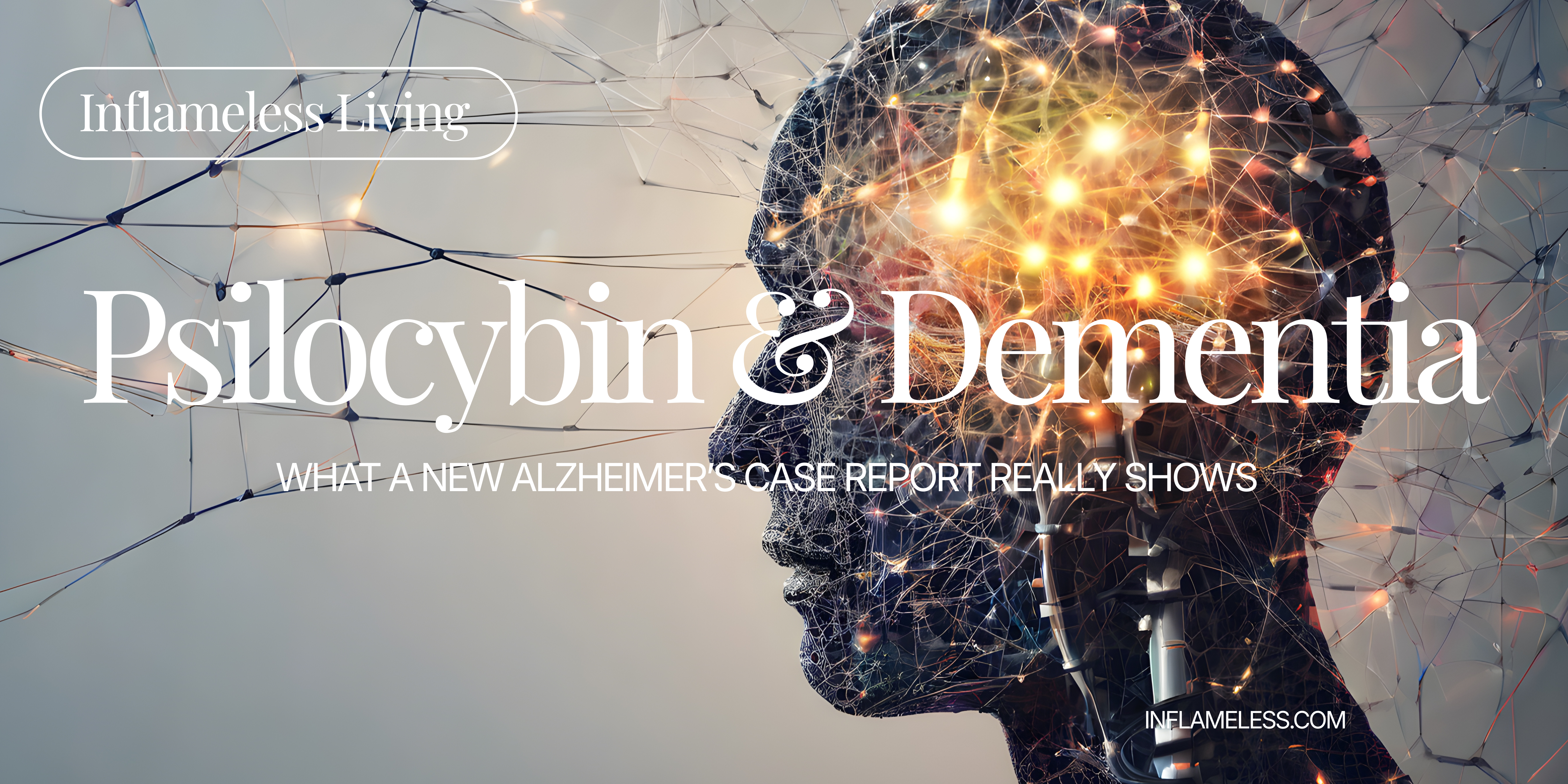Can psilocybin help dementia symptoms? What a new Alzheimer’s case report really shows